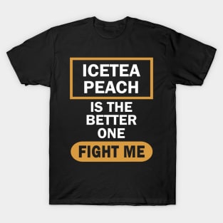 Anti Ice Tea Lemon for Peach Funny Saying T-Shirt